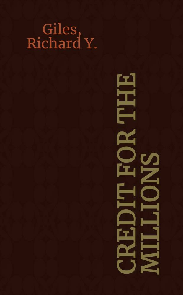 Credit for the millions : The story of credit unions