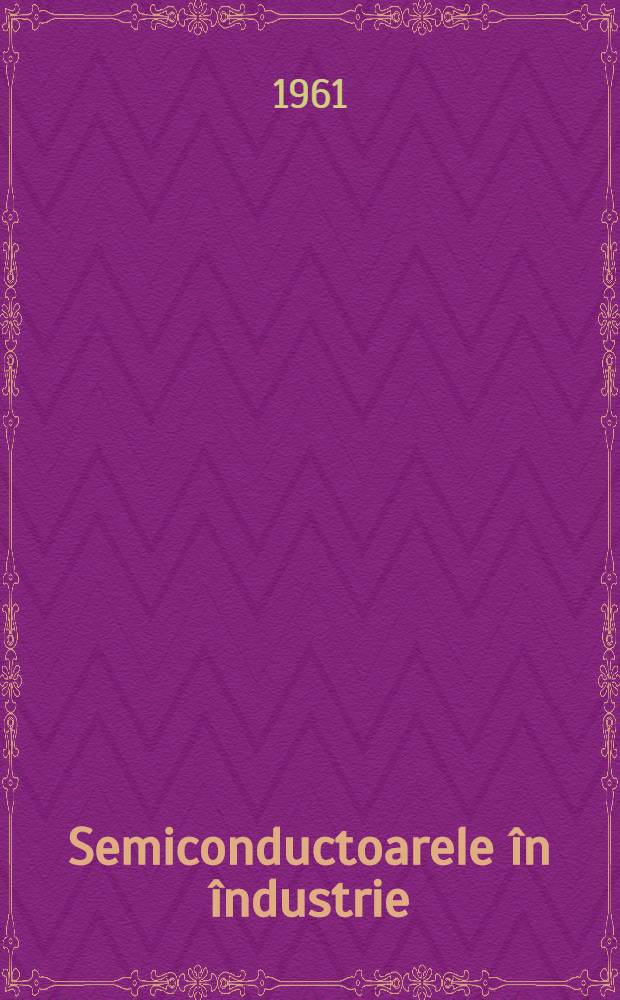 Semiconductoarele în îndustrie
