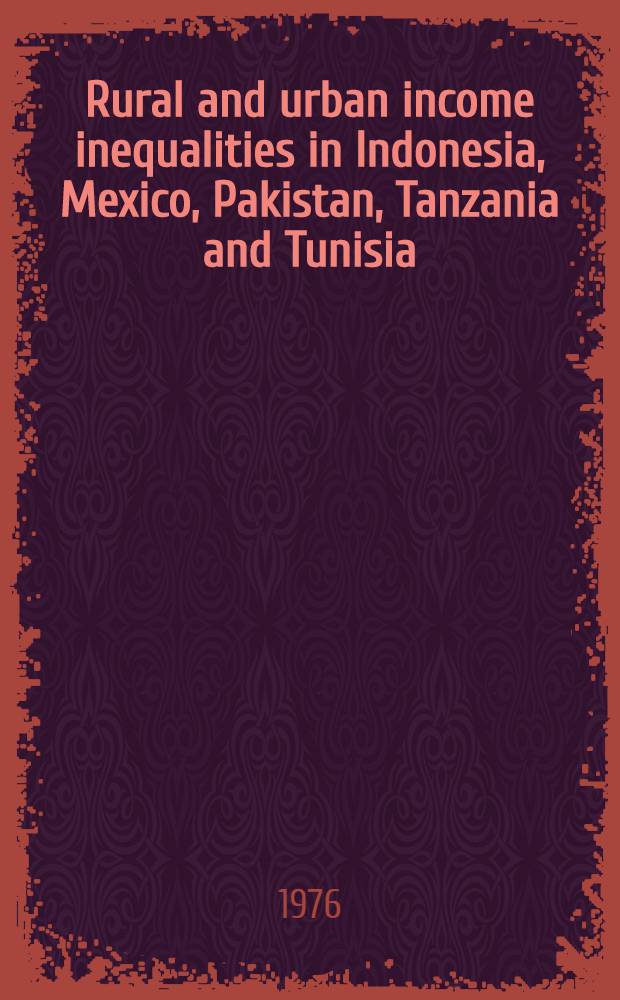 Rural and urban income inequalities in Indonesia, Mexico, Pakistan, Tanzania and Tunisia