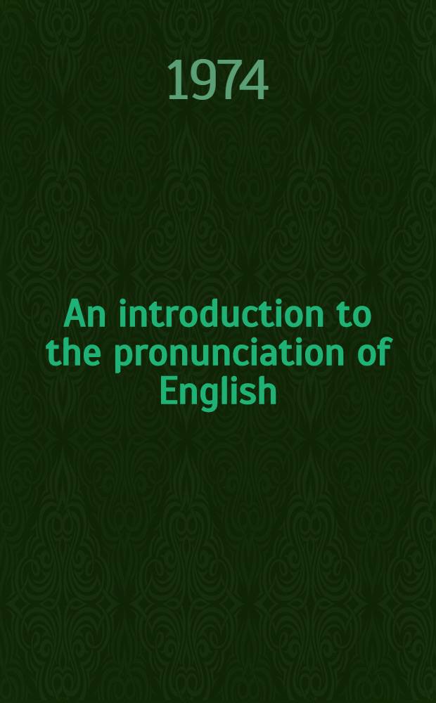 An introduction to the pronunciation of English