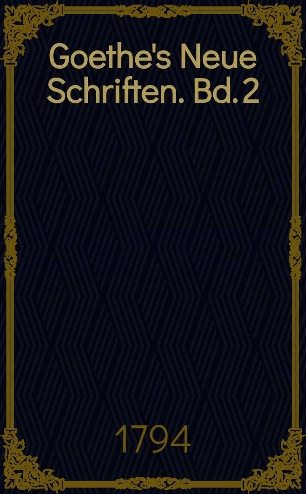Goethe's Neue Schriften. Bd. 2 : [Reinecke Fuchs]