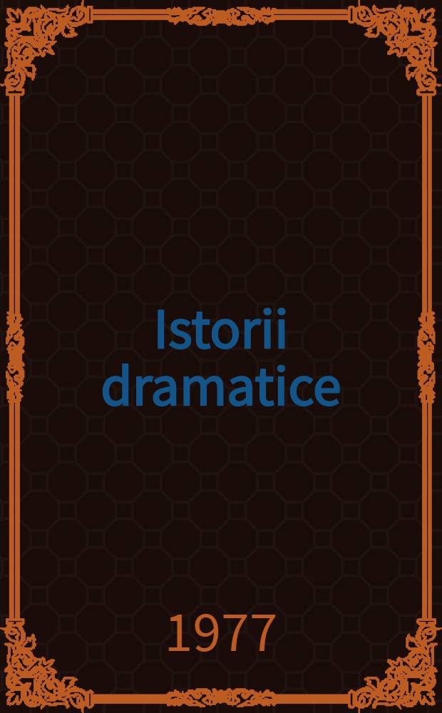 Istorii dramatice