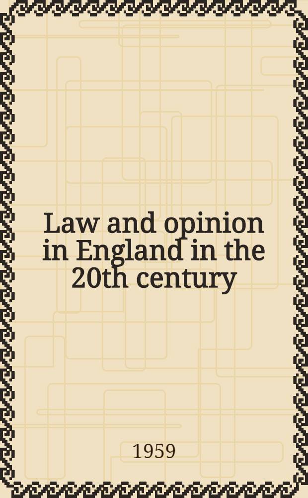 Law and opinion in England in the 20th century