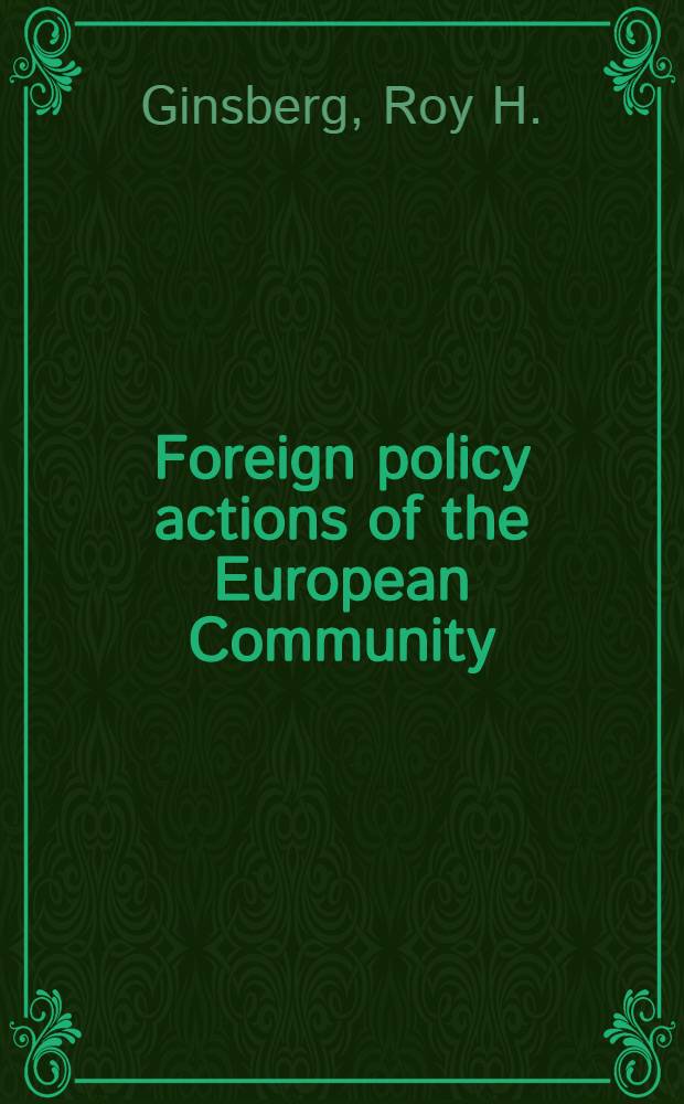 Foreign policy actions of the European Community : The politics of scale