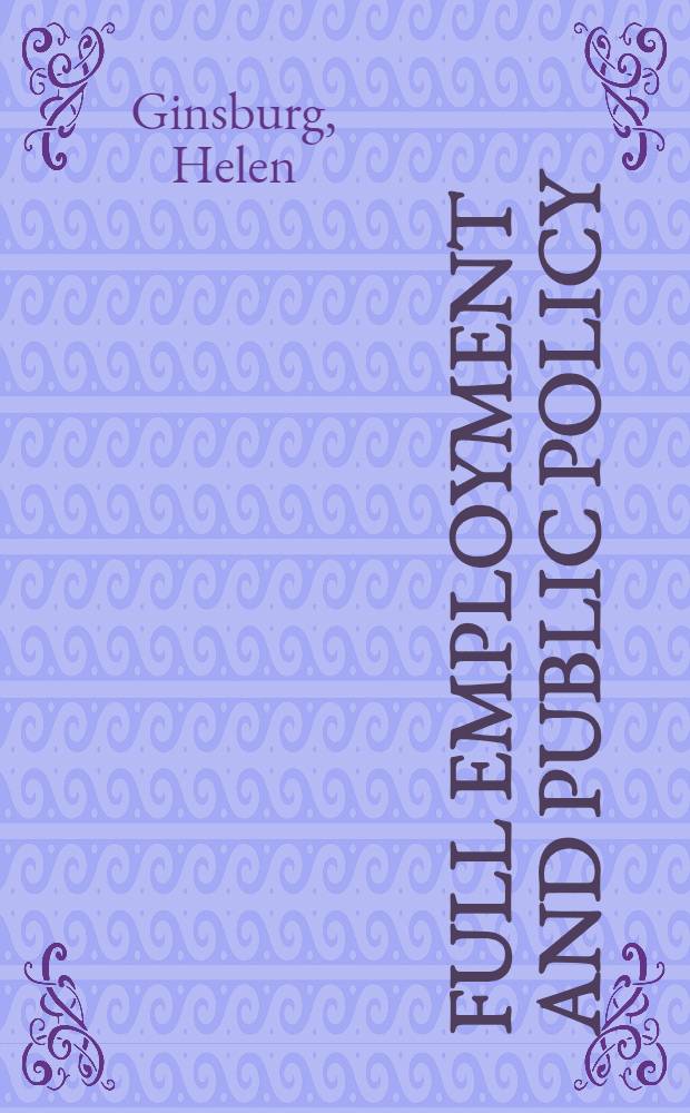 Full employment and public policy : The United States a. Sweden