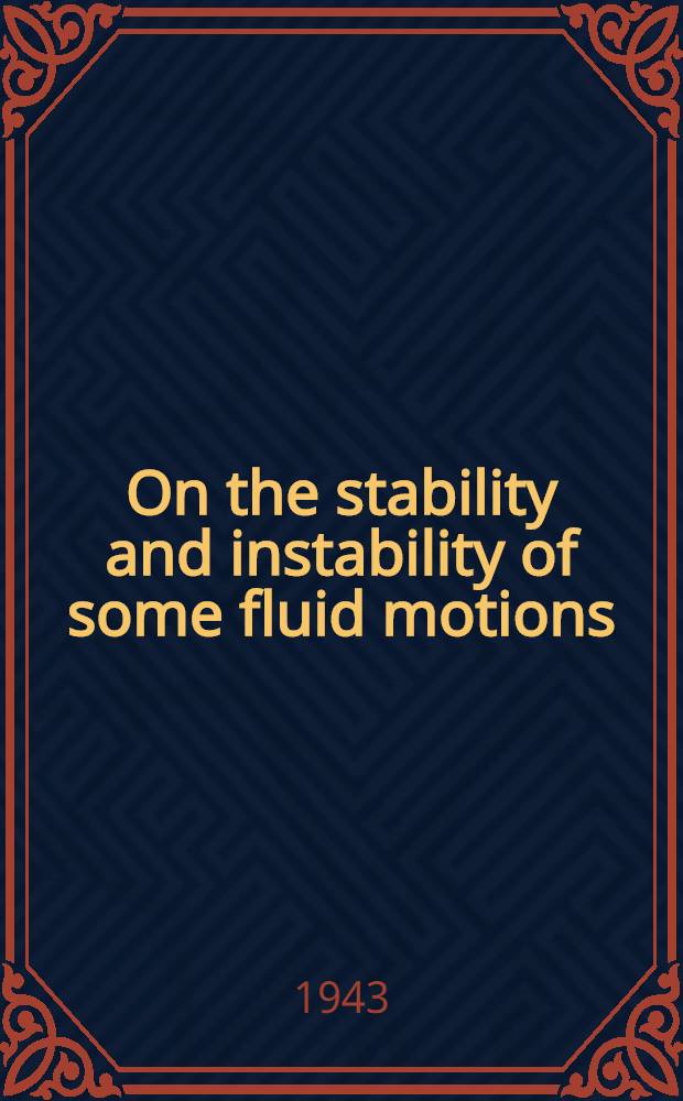 On the stability and instability of some fluid motions