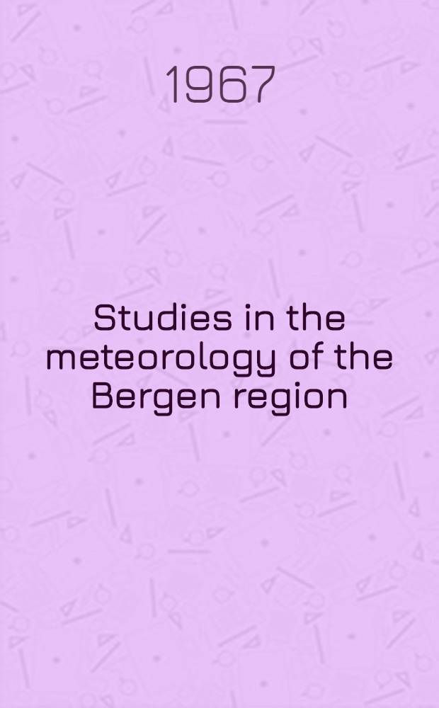 Studies in the meteorology of the Bergen region