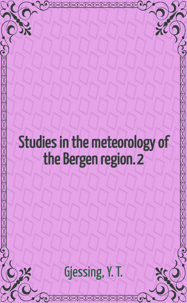 Studies in the meteorology of the Bergen region. 2 : On the aerosol variation with height in Bergen