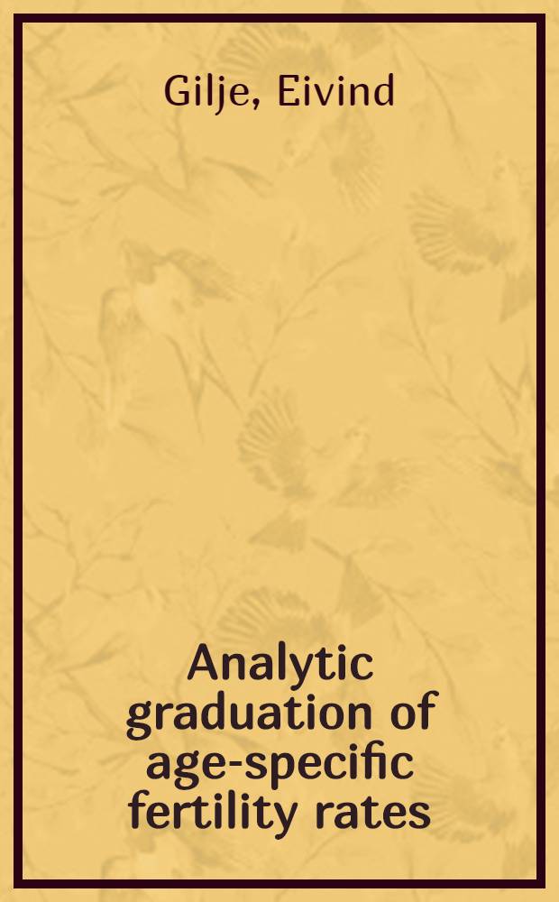 Analytic graduation of age-specific fertility rates
