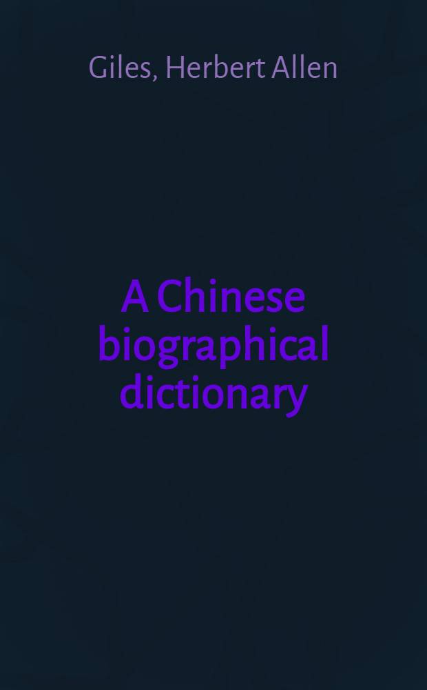 A Chinese biographical dictionary