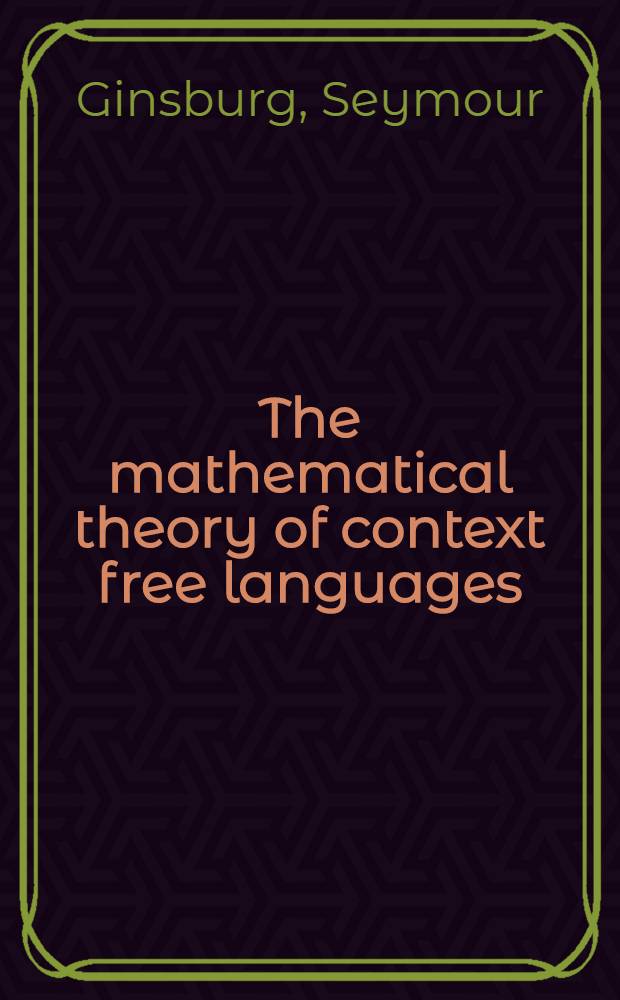 The mathematical theory of context free languages