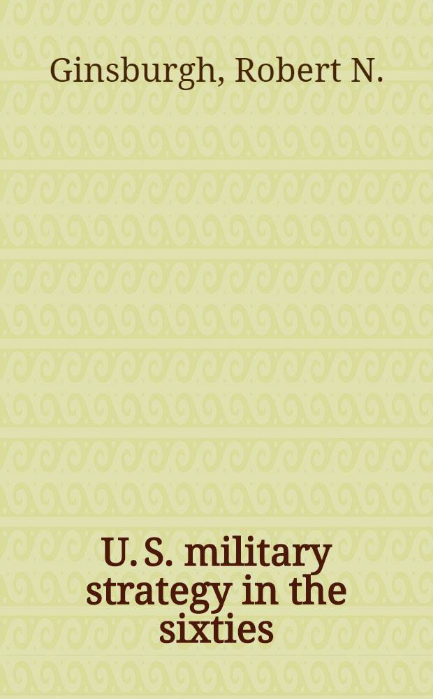 U. S. military strategy in the sixties