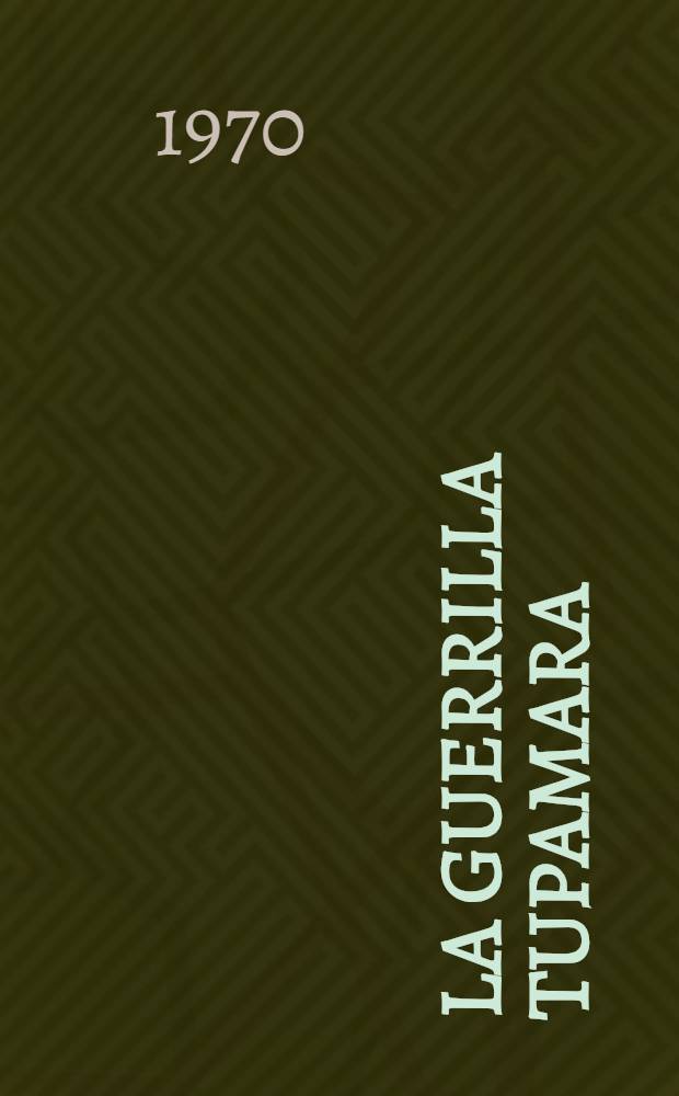 La guerrilla tupamara
