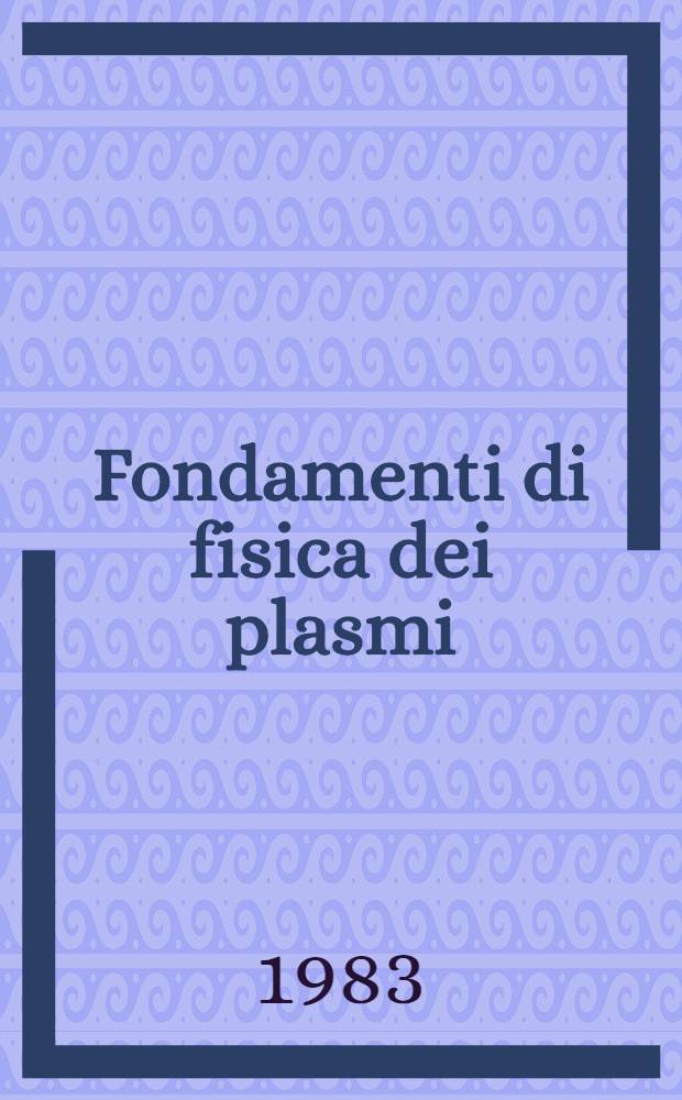 Fondamenti di fisica dei plasmi