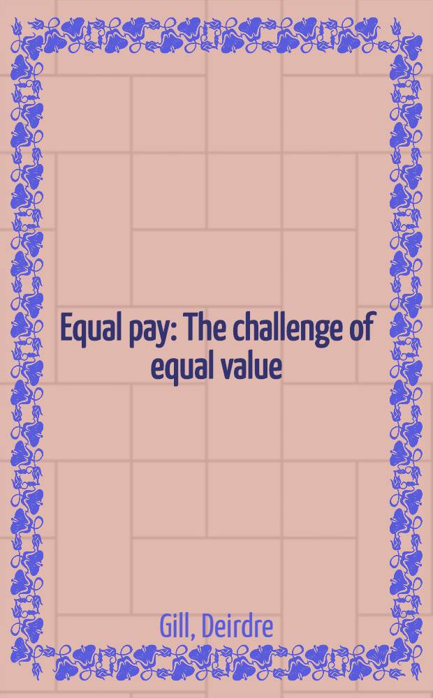 Equal pay : The challenge of equal value