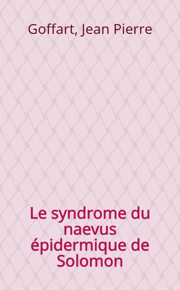 Le syndrome du naevus épidermique de Solomon : À propos de deux observations : Thèse ..