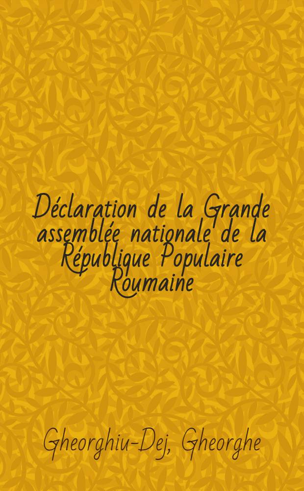 Déclaration de la Grande assemblée nationale de la République Populaire Roumaine