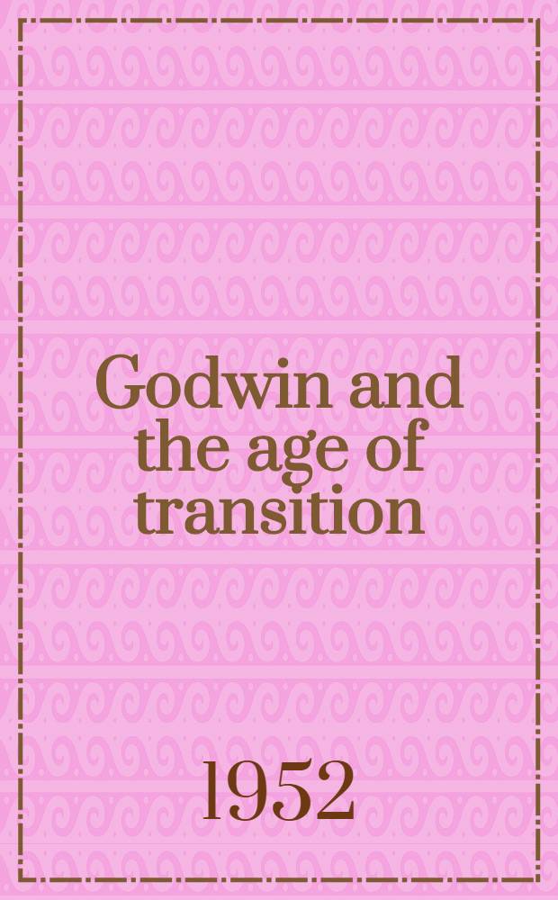 Godwin and the age of transition