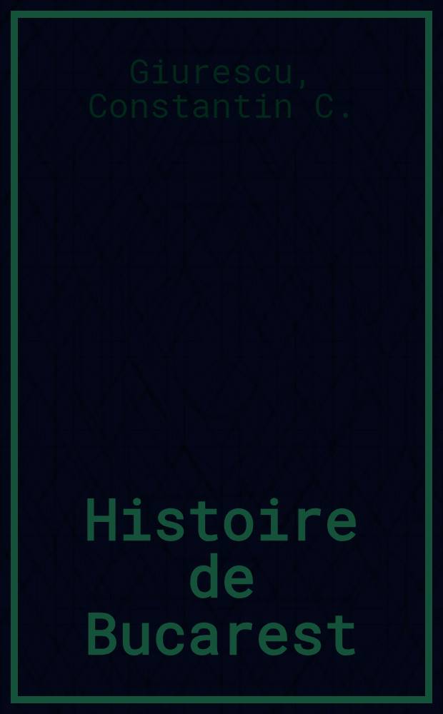 Histoire de Bucarest