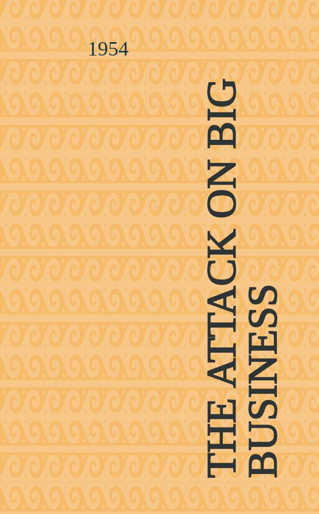 The attack on big business