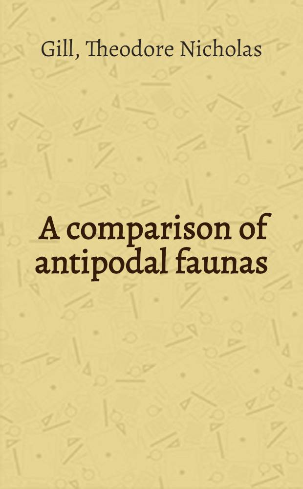 [A comparison of antipodal faunas
