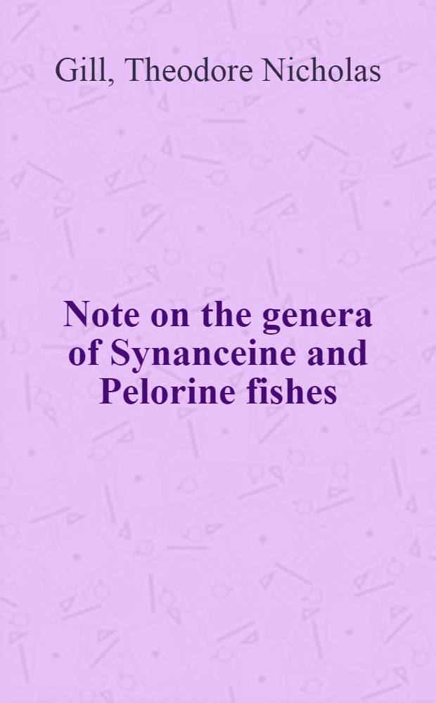 [Note on the genera of Synanceine and Pelorine fishes