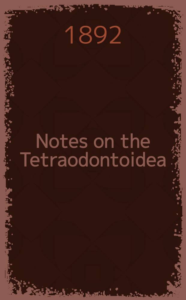 [Notes on the Tetraodontoidea