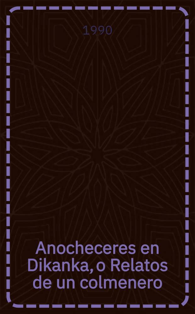 Anocheceres en Dikanka, o Relatos de un colmenero : Cuentos