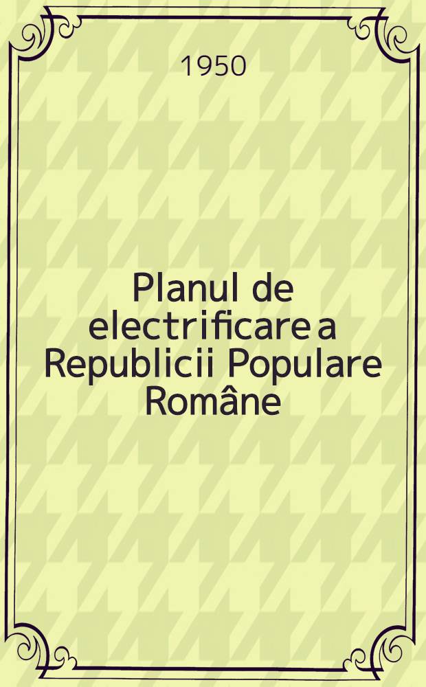 Planul de electrificare a Republicii Populare Române