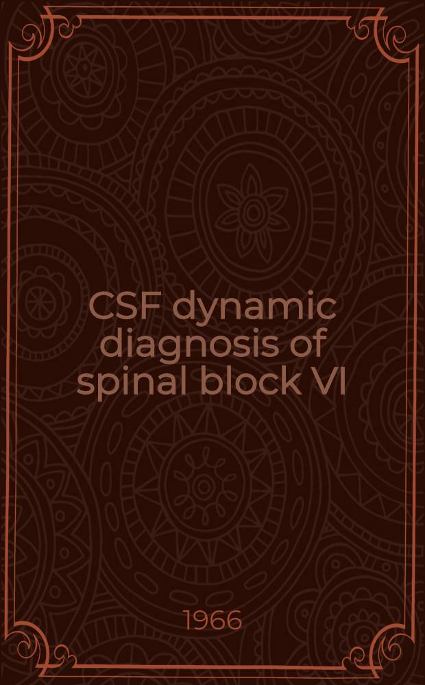 CSF dynamic diagnosis of spinal block VI : Reliability of combined cisterno-lumbar electromanometrics : CSF dynamic diagnosis of spinal block VII : Reliability of lumbar electromanometrics