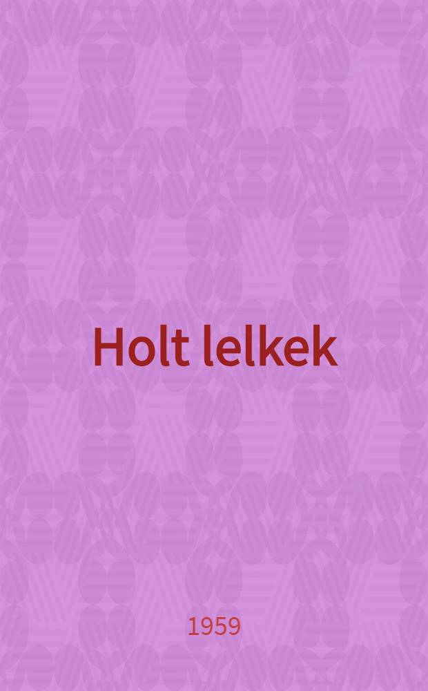 Holt lelkek
