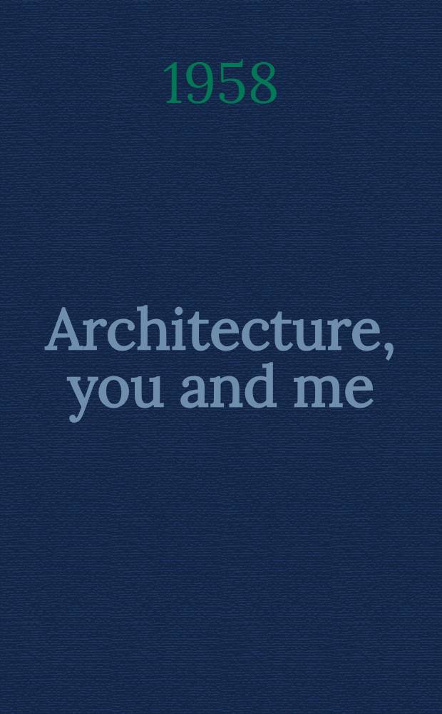 Architecture, you and me : The diary of a development