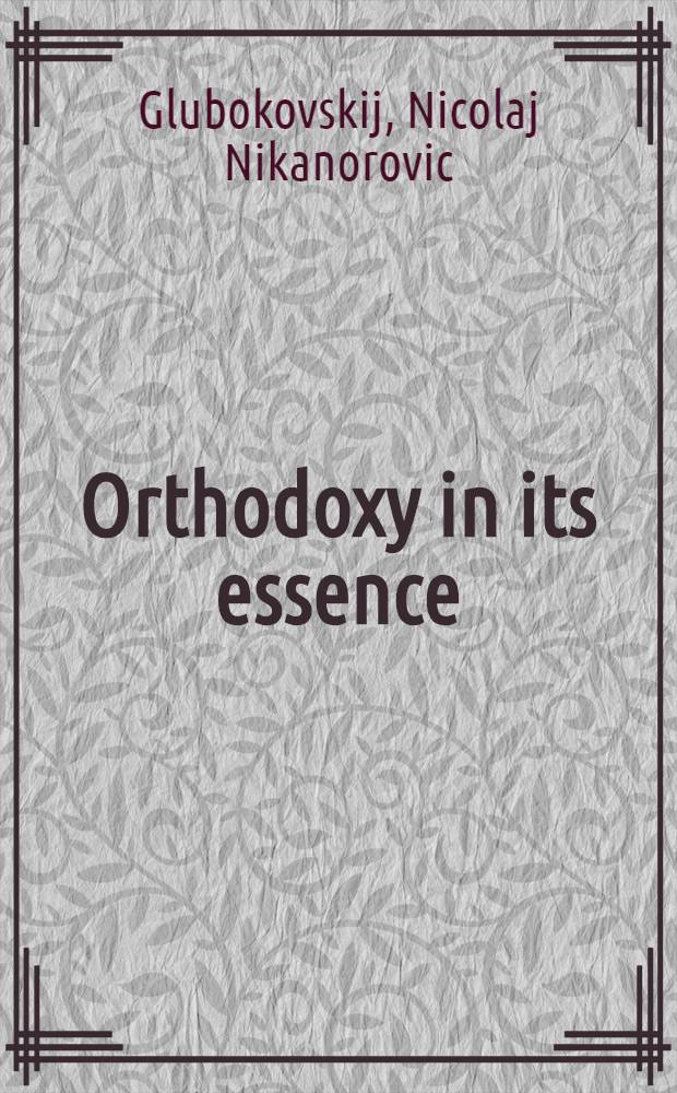 Orthodoxy in its essence