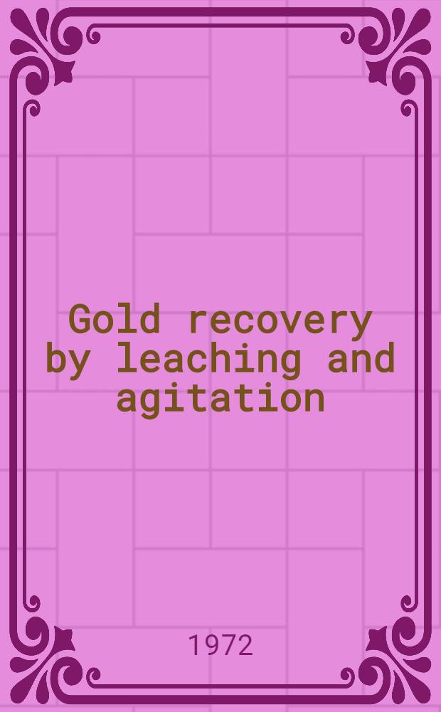 Gold recovery by leaching and agitation