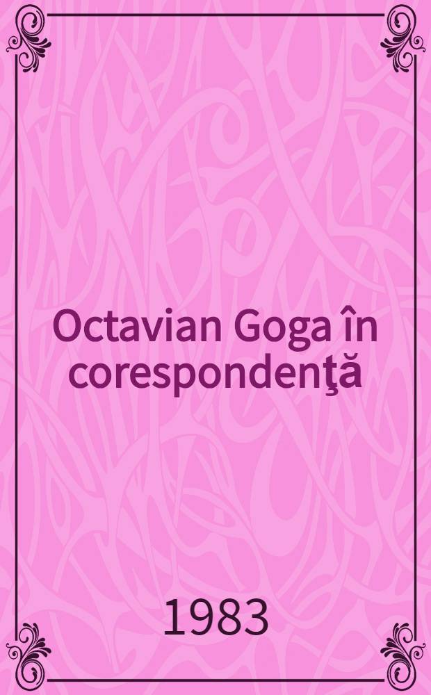 Octavian Goga în corespondenţă
