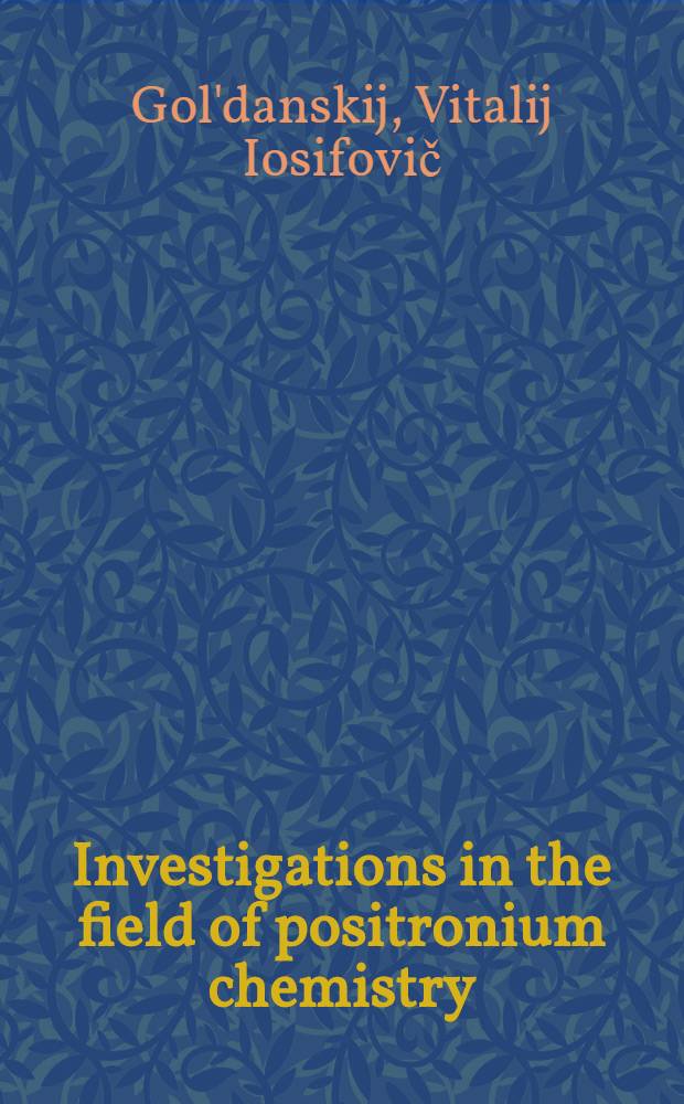 Investigations in the field of positronium chemistry