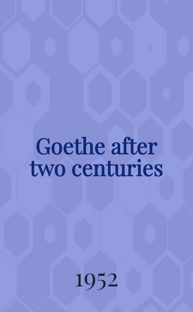 Goethe after two centuries : Symposium