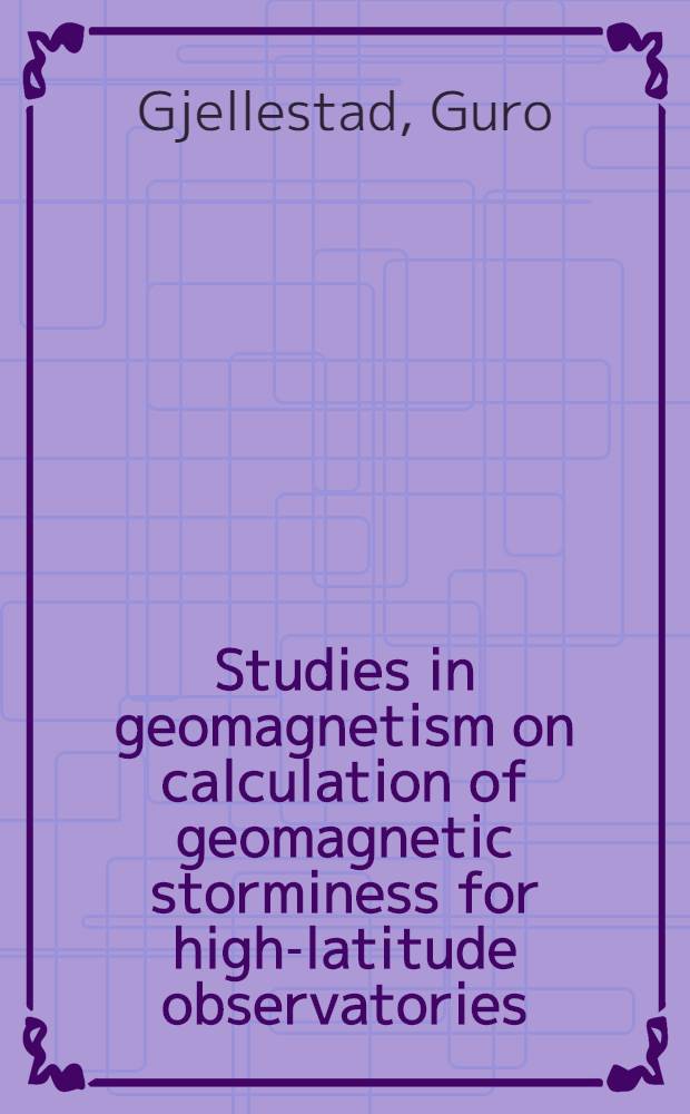 Studies in geomagnetism on calculation of geomagnetic storminess for high-latitude observatories