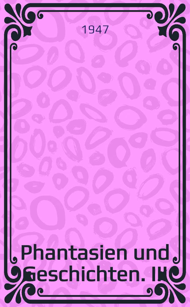 Phantasien und Geschichten. III : Wie es kam, dass sich Iwan Iwanowitsch mit Iwan Nikiforowitsch enzweit hat