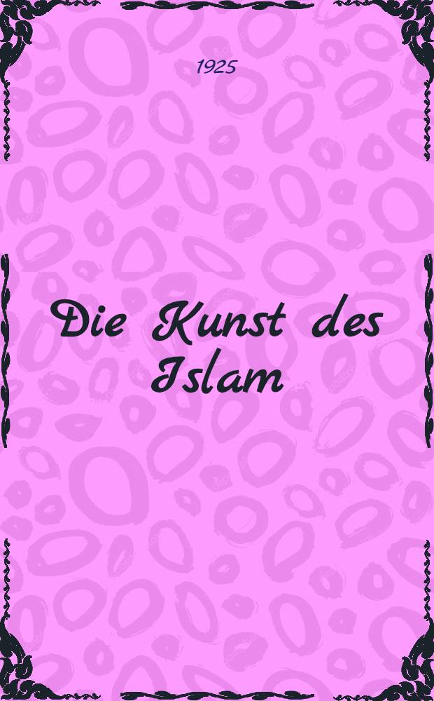 Die Kunst des Islam