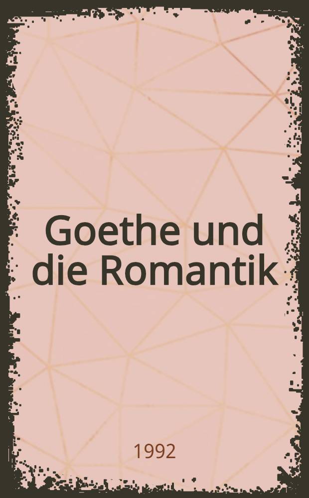 Goethe und die Romantik