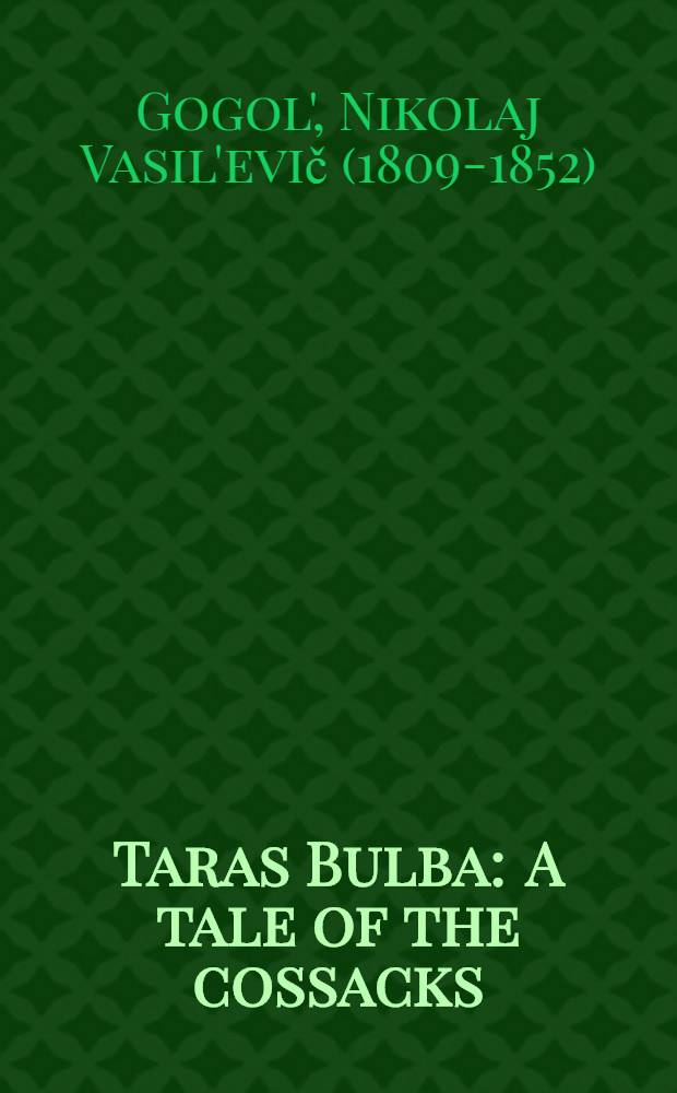 Taras Bulba : A tale of the cossacks : With an introduction