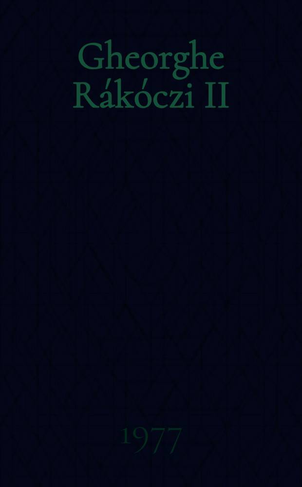 Gheorghe Rákóczi II (1648-1660)
