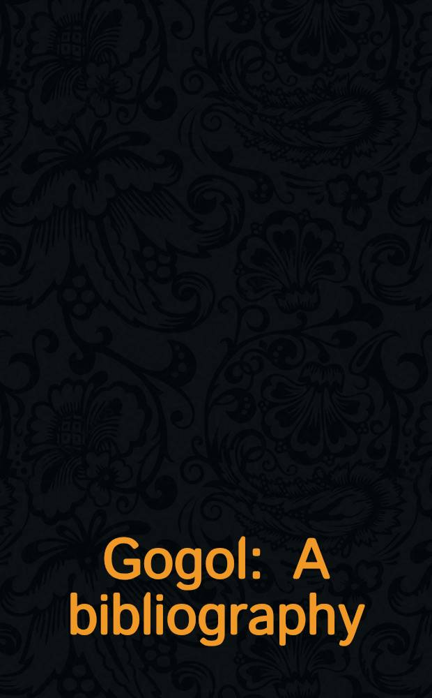 Gogol : A bibliography