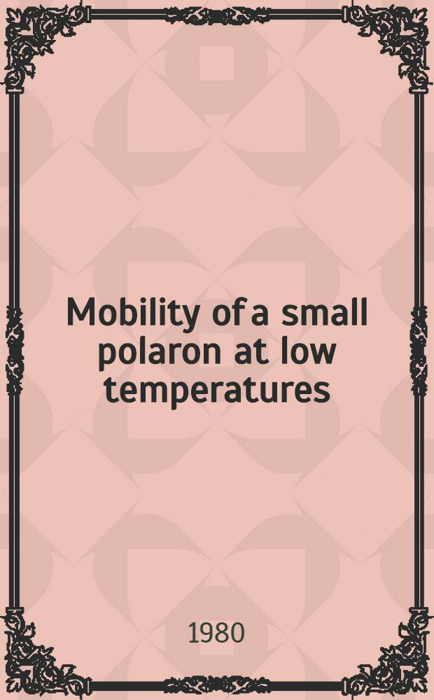 Mobility of a small polaron at low temperatures