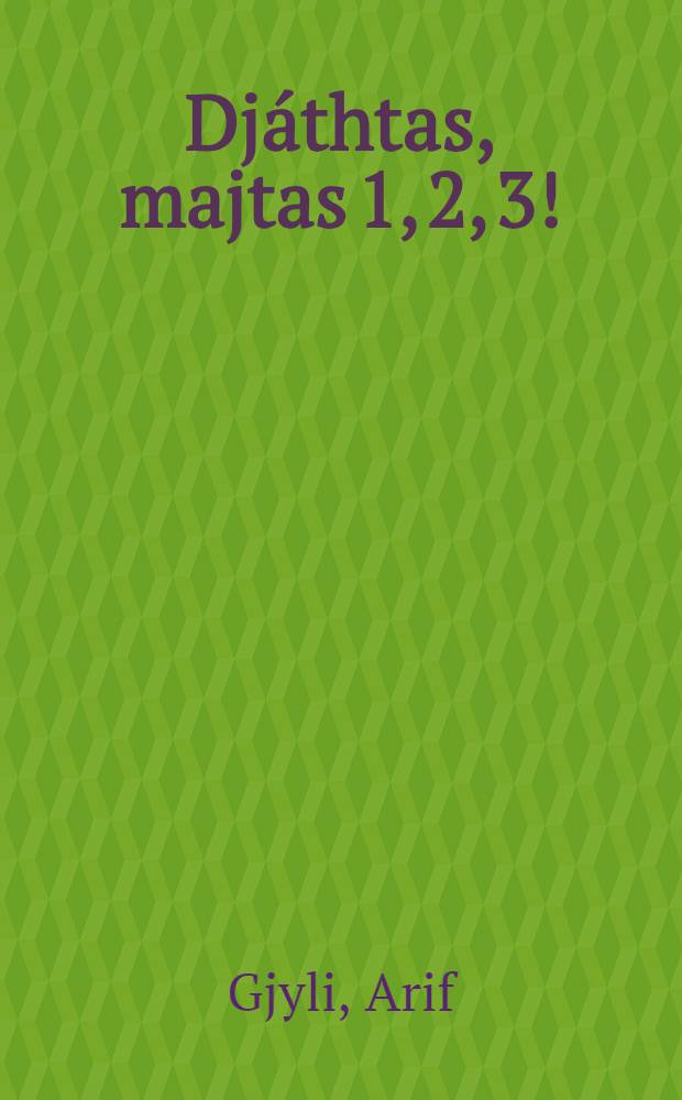 Djáthtas, majtas 1, 2, 3!