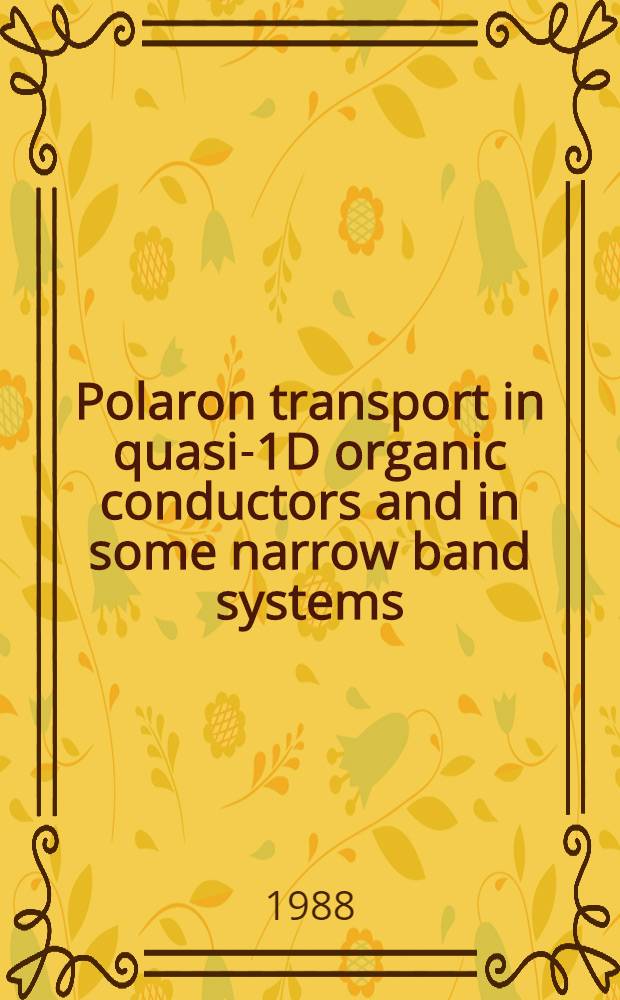 Polaron transport in quasi-1D organic conductors and in some narrow band systems