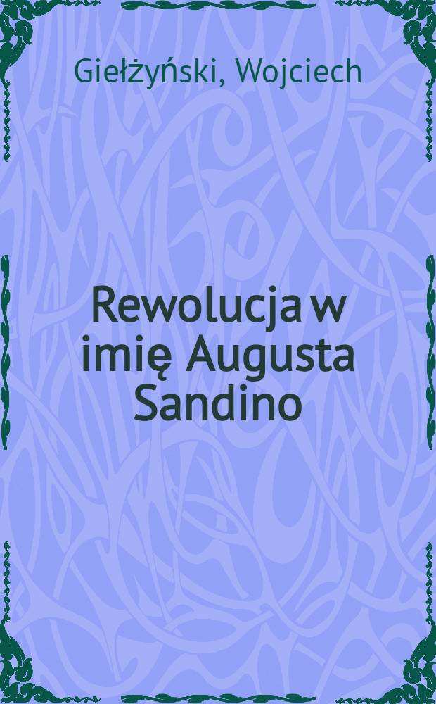 Rewolucja w imię Augusta Sandino