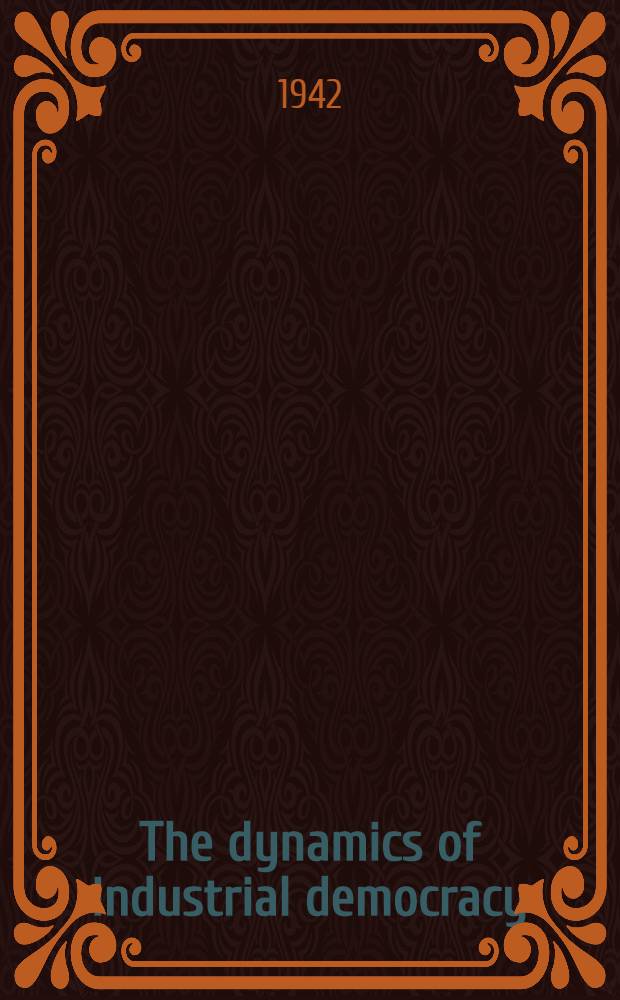 The dynamics of industrial democracy