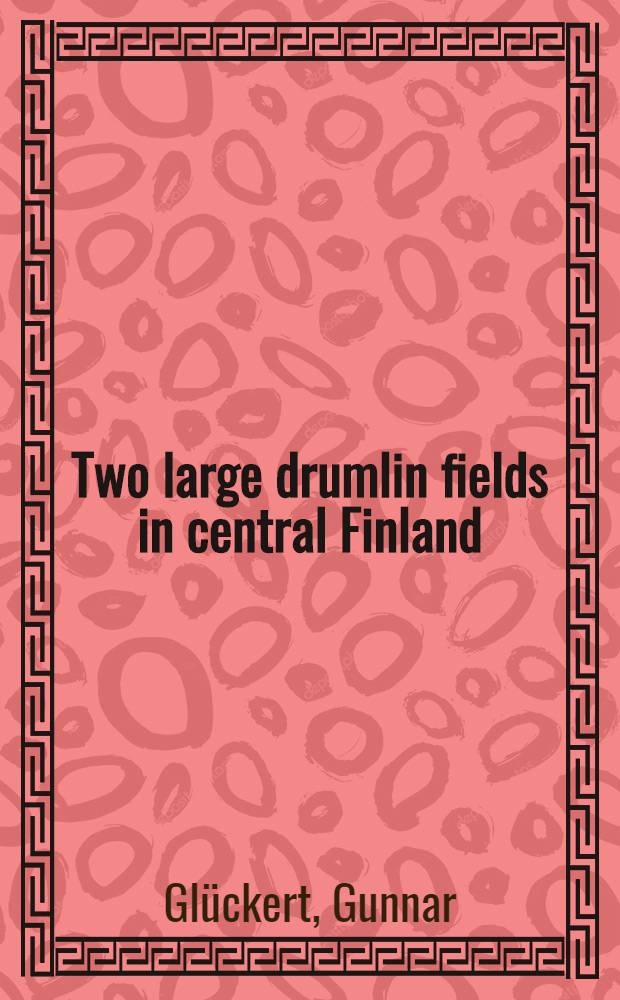 Two large drumlin fields in central Finland
